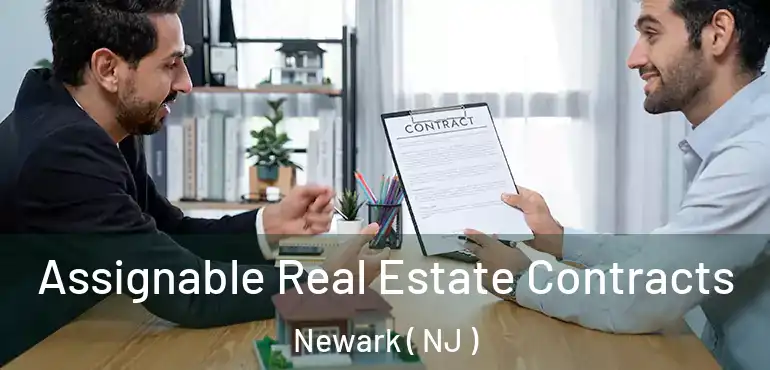  Assignable Real Estate Contracts Newark ( NJ )