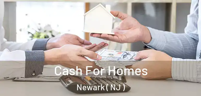 Cash For Homes Newark ( NJ )
