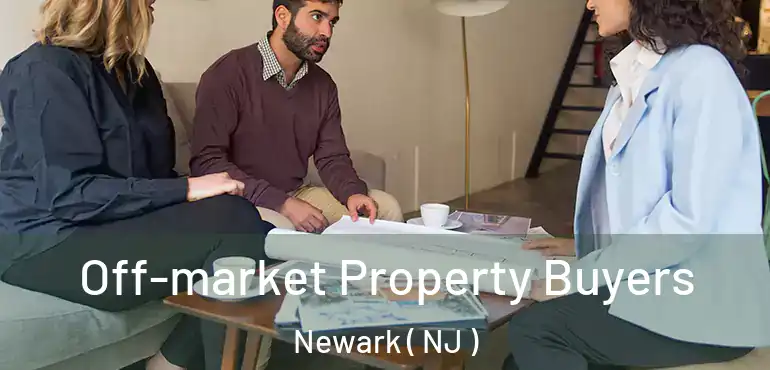  Off-market Property Buyers Newark ( NJ )