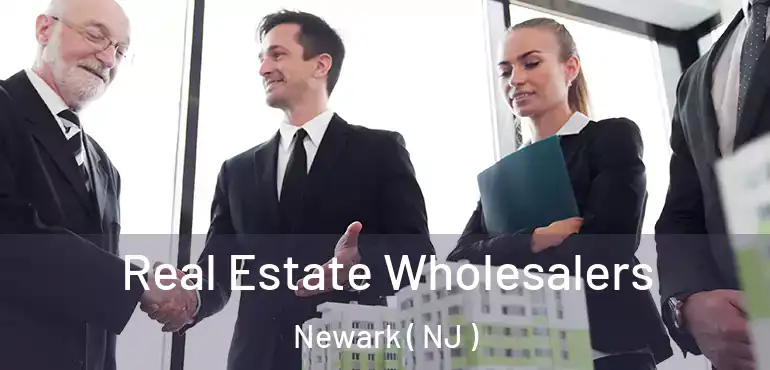  Real Estate Wholesalers Newark ( NJ )
