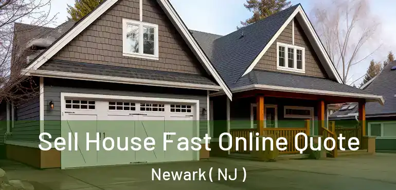  Sell House Fast Online Quote Newark ( NJ )