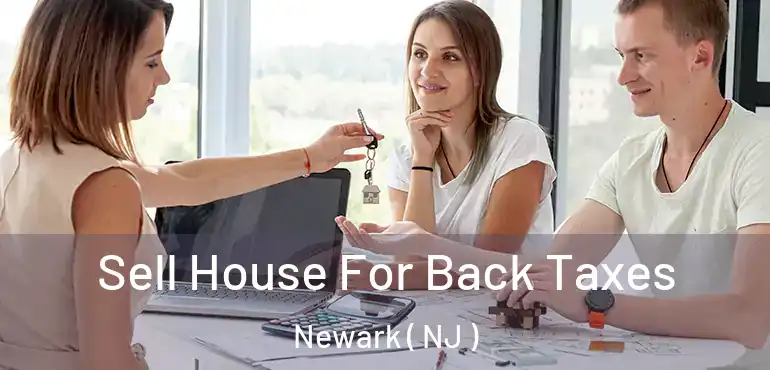  Sell House For Back Taxes Newark ( NJ )