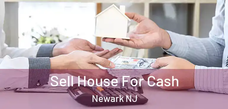  Sell House For Cash Newark NJ