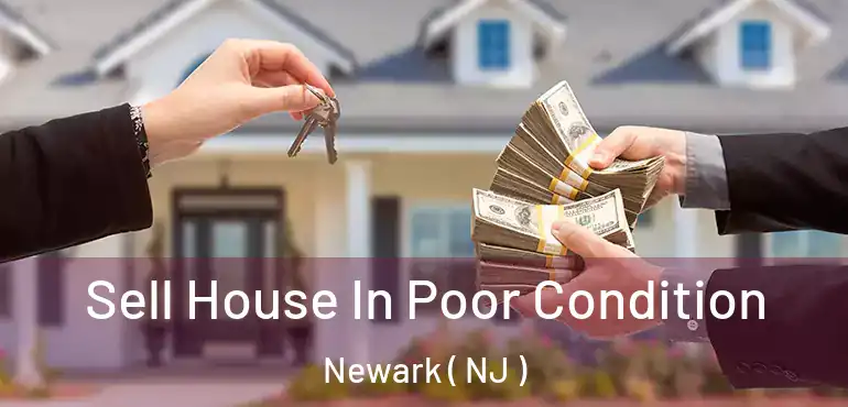  Sell House In Poor Condition Newark ( NJ )