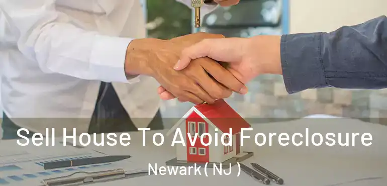  Sell House To Avoid Foreclosure Newark ( NJ )