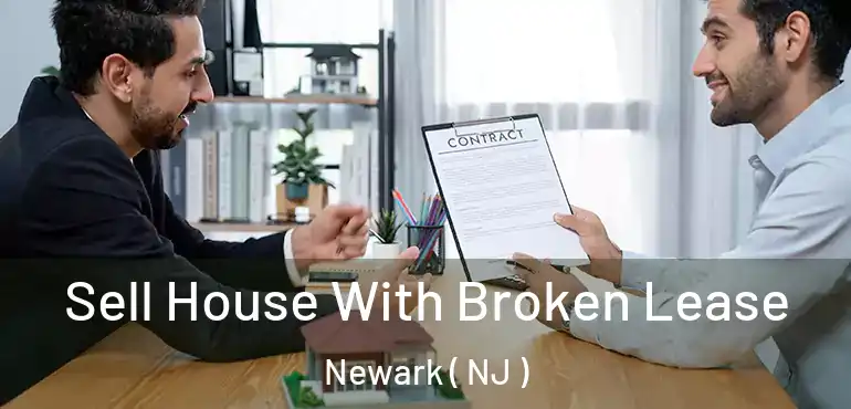  Sell House With Broken Lease Newark ( NJ )