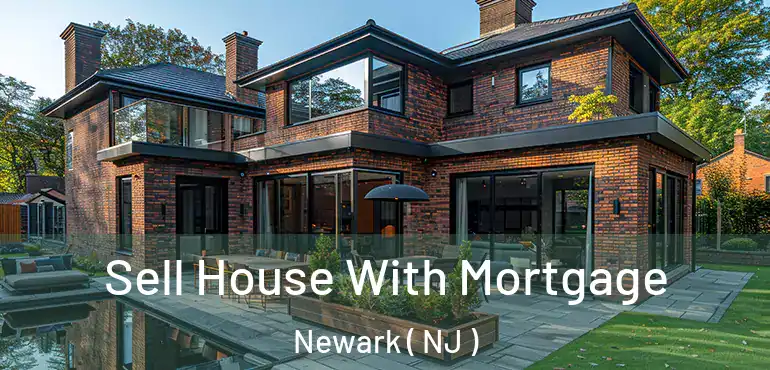  Sell House With Mortgage Newark ( NJ )