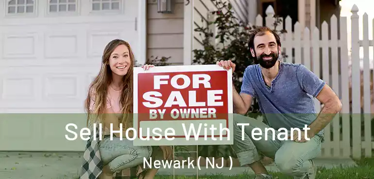 Sell House With Tenant Newark ( NJ )
