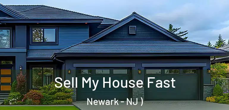  Sell My House Fast Newark - NJ )