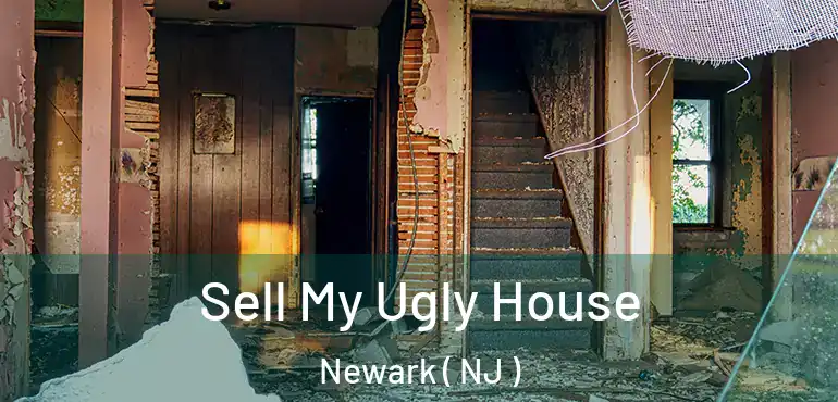  Sell My Ugly House Newark ( NJ )
