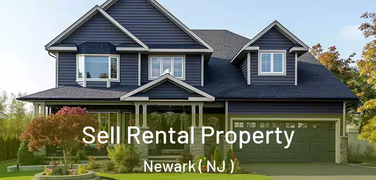  Sell Rental Property Newark ( NJ )