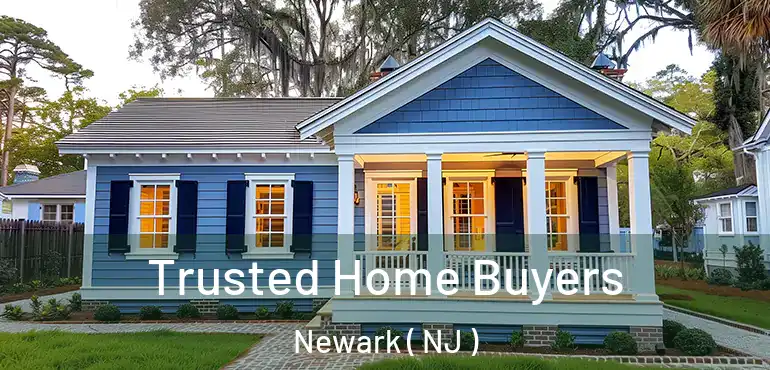  Trusted Home Buyers Newark ( NJ )